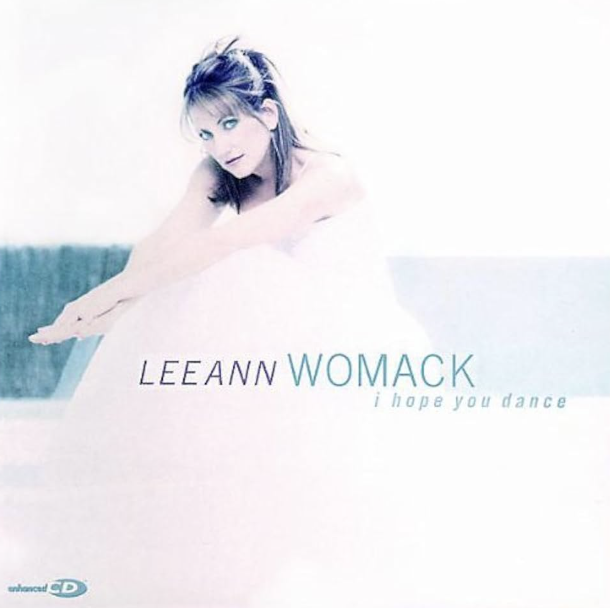 I Hope You Dance by Leann Womack
